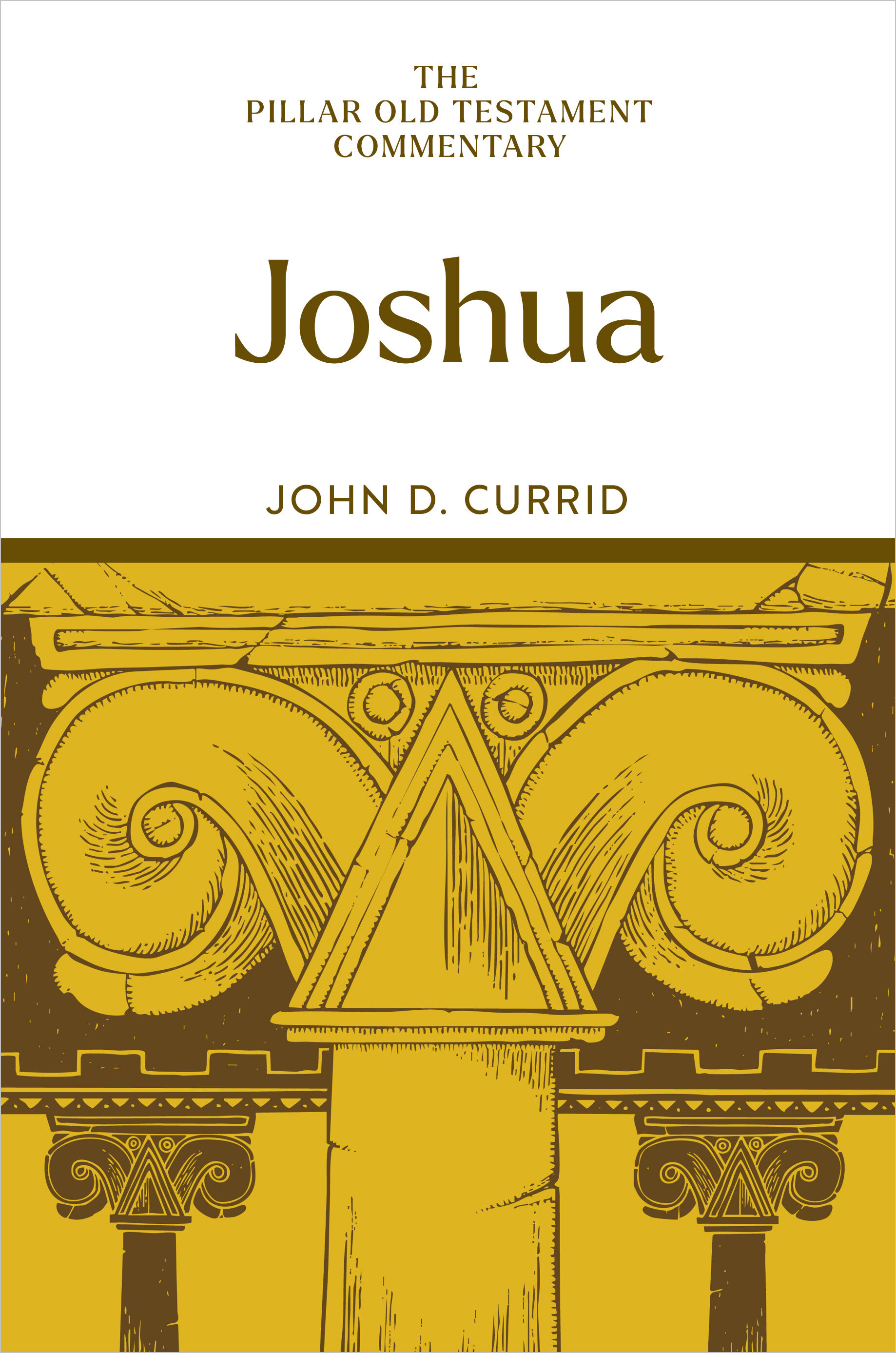 Joshua: The Pillar Old Testament Commentary (POTC)