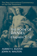 The Book of Daniel, Chapters 7–12: New International Commentary on the Old Testament (NICOT)