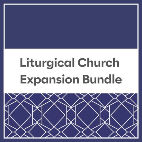 Liturgical Church Expansion Bundle