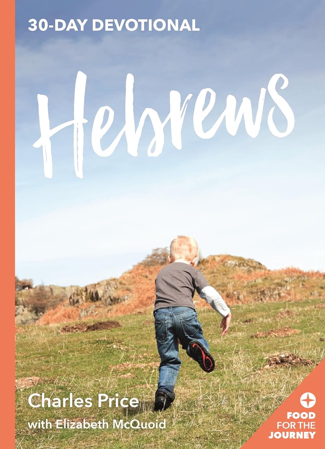 Hebrews: 30-Day Devotional (Food for the Journey)