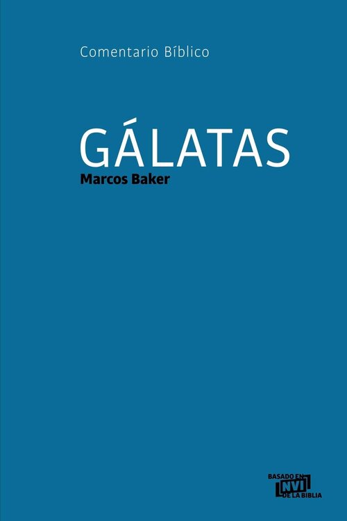 Comentario Bíblico Iberoamericano: Gálatas