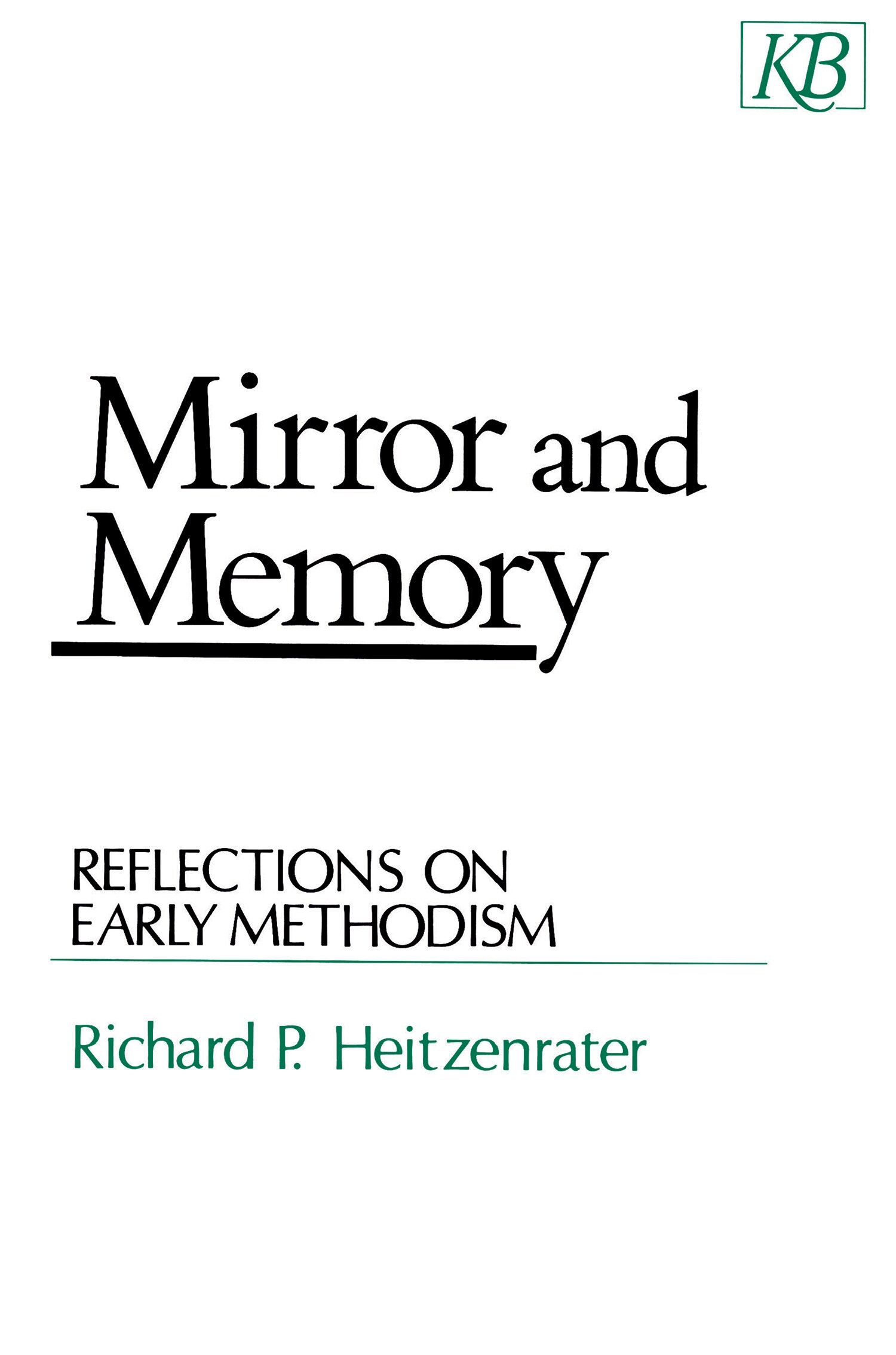 Mirror and Memory: Reflections on Early Methodism