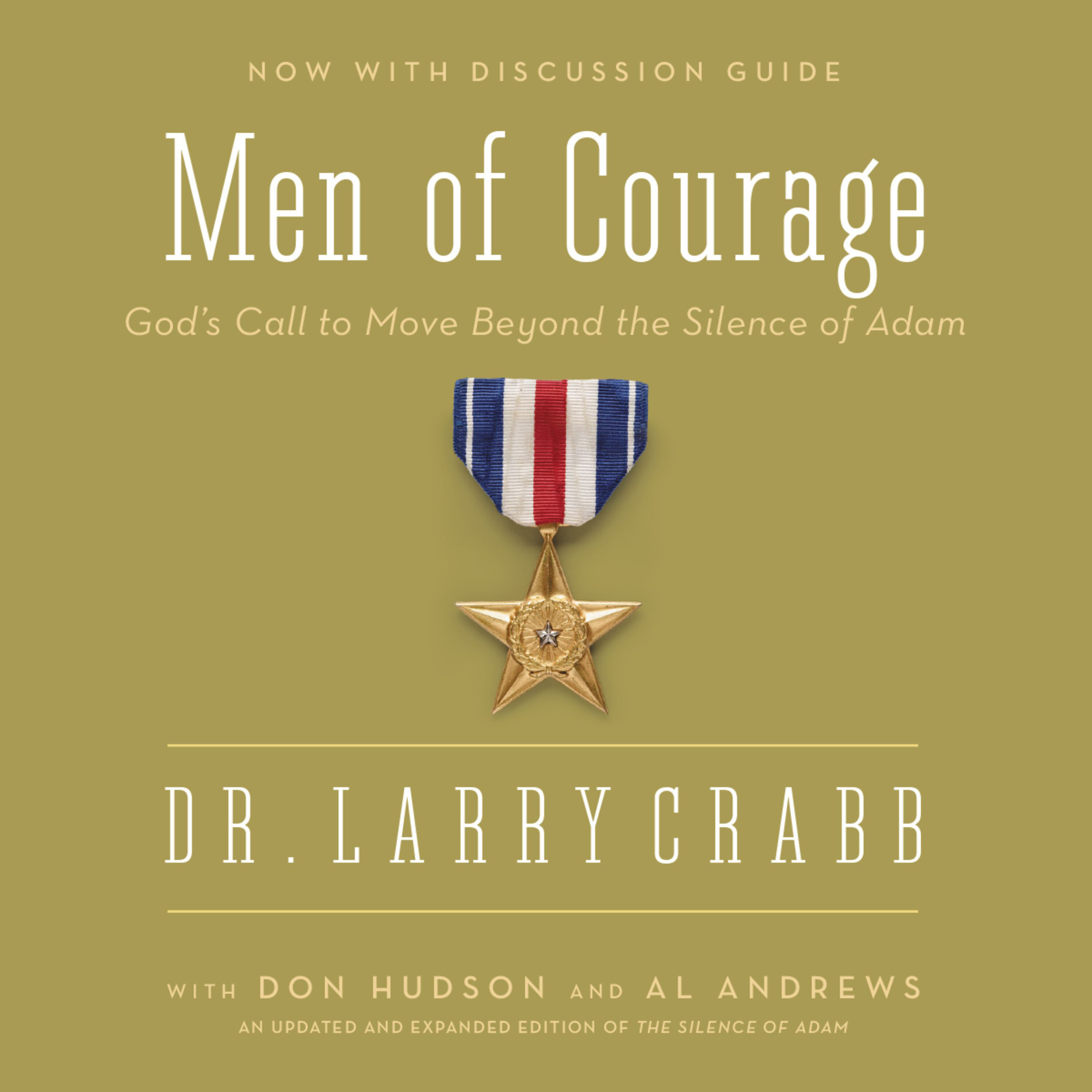 Men of Courage: God’s Call to Move Beyond the Silence of Adam (Audio)