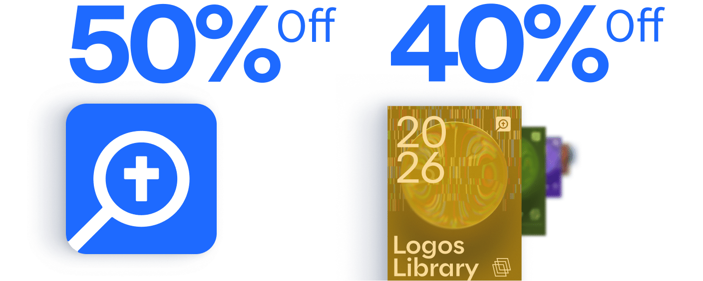 50% off a Logos subscription, 40% off a 2026 Library