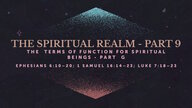 The Spiritual Realm - Part 9