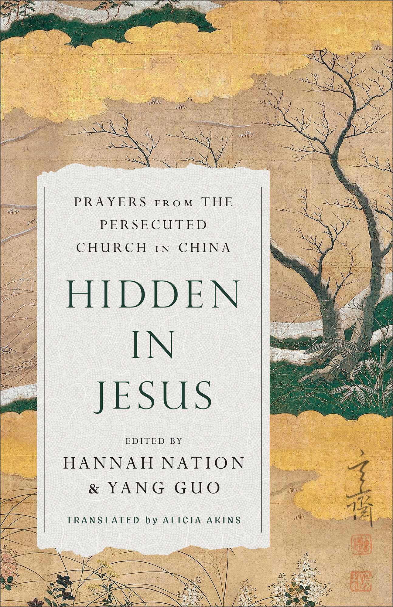 Hidden in Jesus: Prayers from the Persecuted Church in China