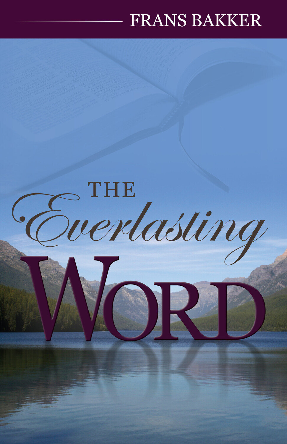 The Everlasting Word: A Daily Devotional