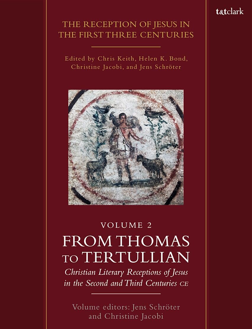 From Thomas to Tertullian: Christian Literary Receptions of Jesus in ...