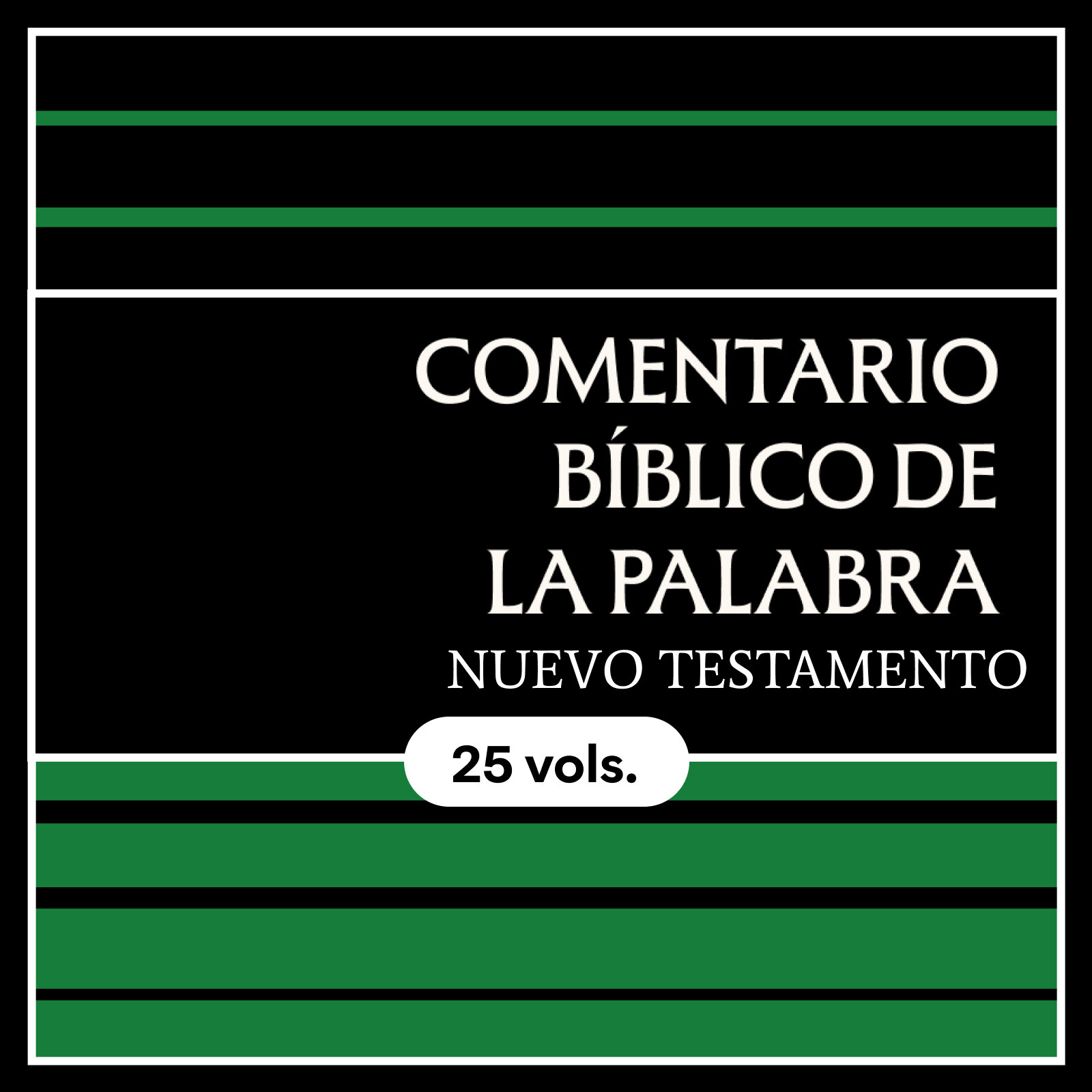 Comentario Bíblico de la Palabra del Nuevo Testamento (25 vols.) (CBP)