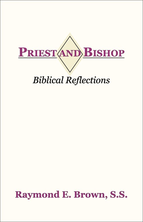 Priest and Bishop: Biblical Reflections