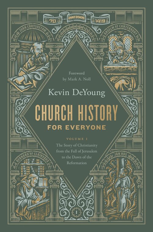 Church History for Everyone: The Story of Christianity from the Fall of Jerusalem to the Dawn of the Reformation (Volume 1)