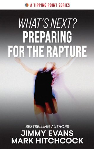 What’s Next?: Preparing for the Rapture (A Tipping Point Series)