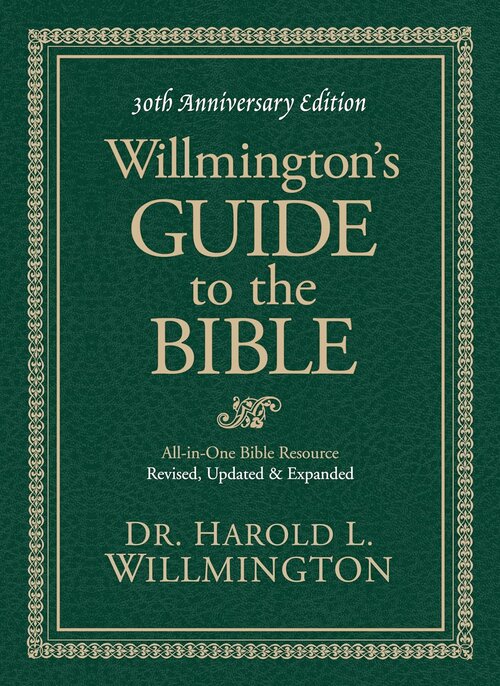 Willmington’s Guide to the Bible, 30th Anniversary Edition