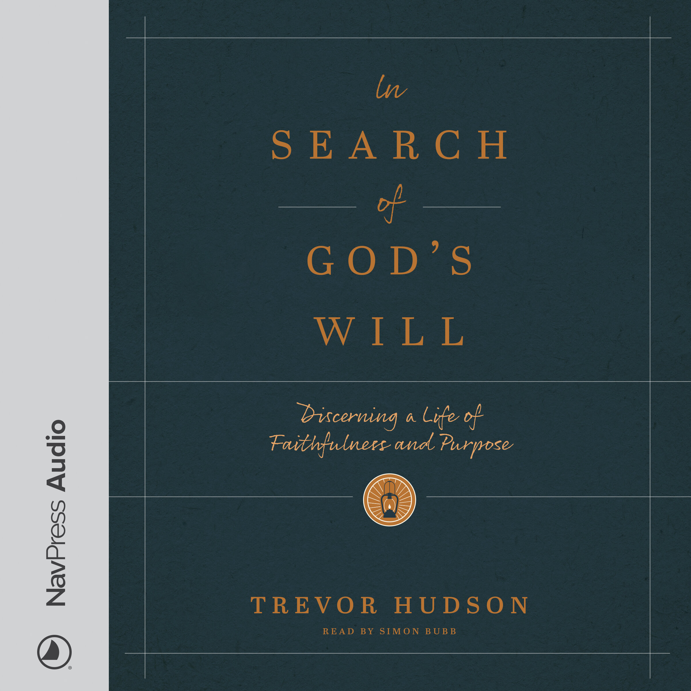 In Search of God's Will: Discerning a Life of Faithfulness and Purpose (Audio)