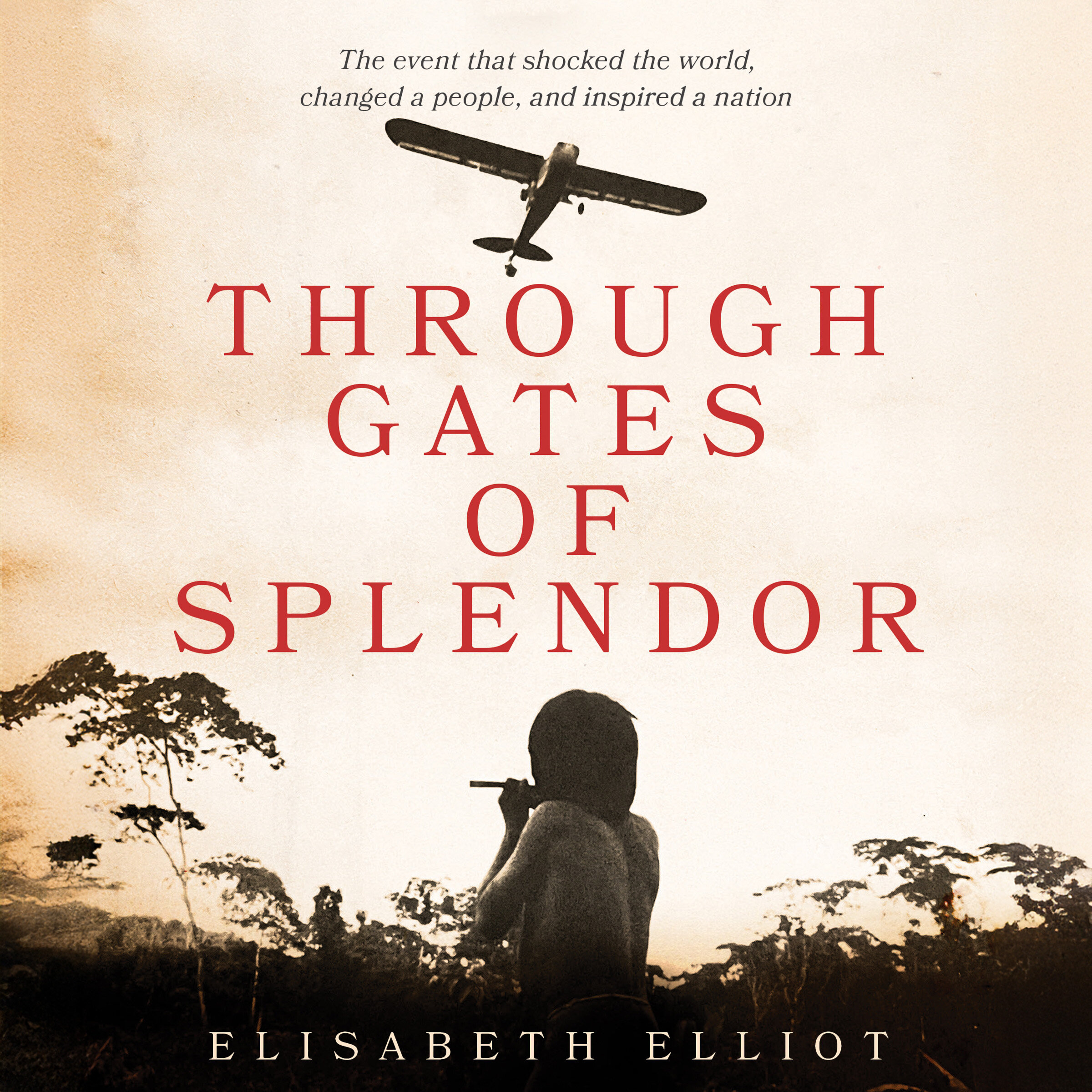 Through Gates of Splendor (Audio)