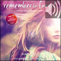 Remember to Forget, Revised and Expanded Edition: from Wattpad sensation @_smilelikeniall (Audio)