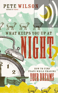 What Keeps You Up at Night? How to Find Peace While Chasing Your Dreams (Audio)