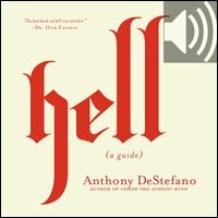 Hell: A Guide (Answers to All Your Questions about the Devil (Satan), Demons, the Afterlife, Judgement, Eternal Punishment and More) (Audio)