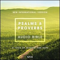 Psalms and Proverbs Audio Bible - New International Version, NIV: 31 Days of Wisdom and Hope (Audio)