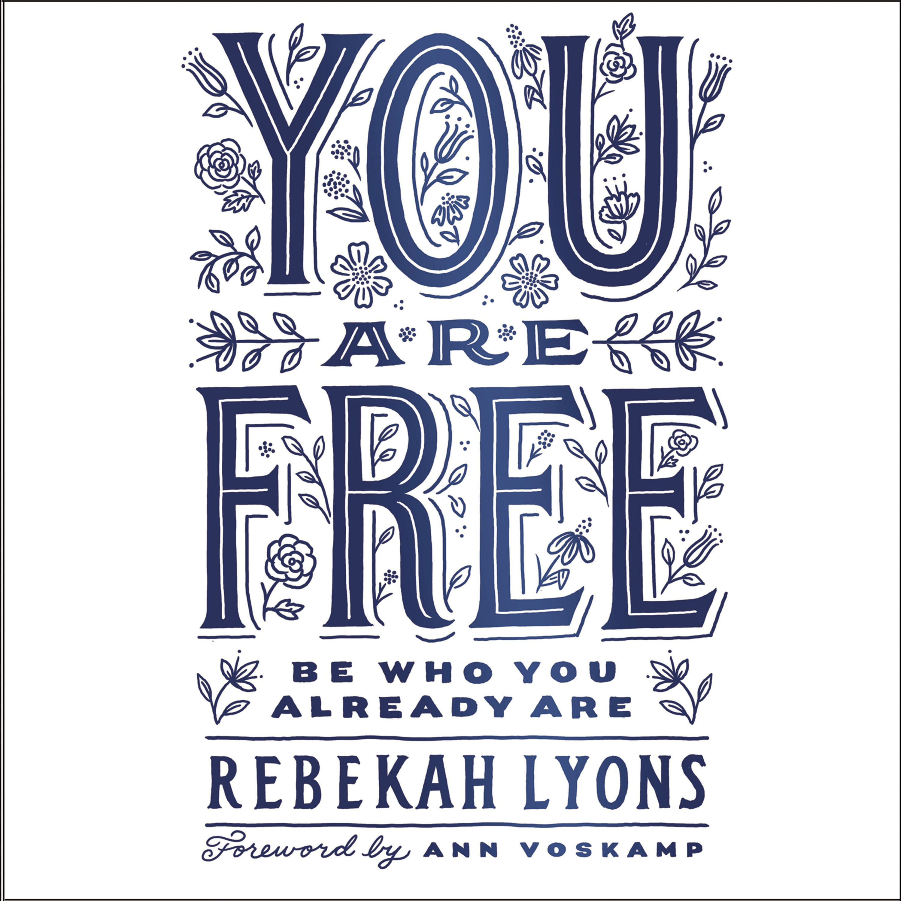 You Are Free: Be Who You Already Are (Audio)