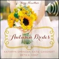 Autumn Brides: A Year of Weddings Novella Collection (Audio)