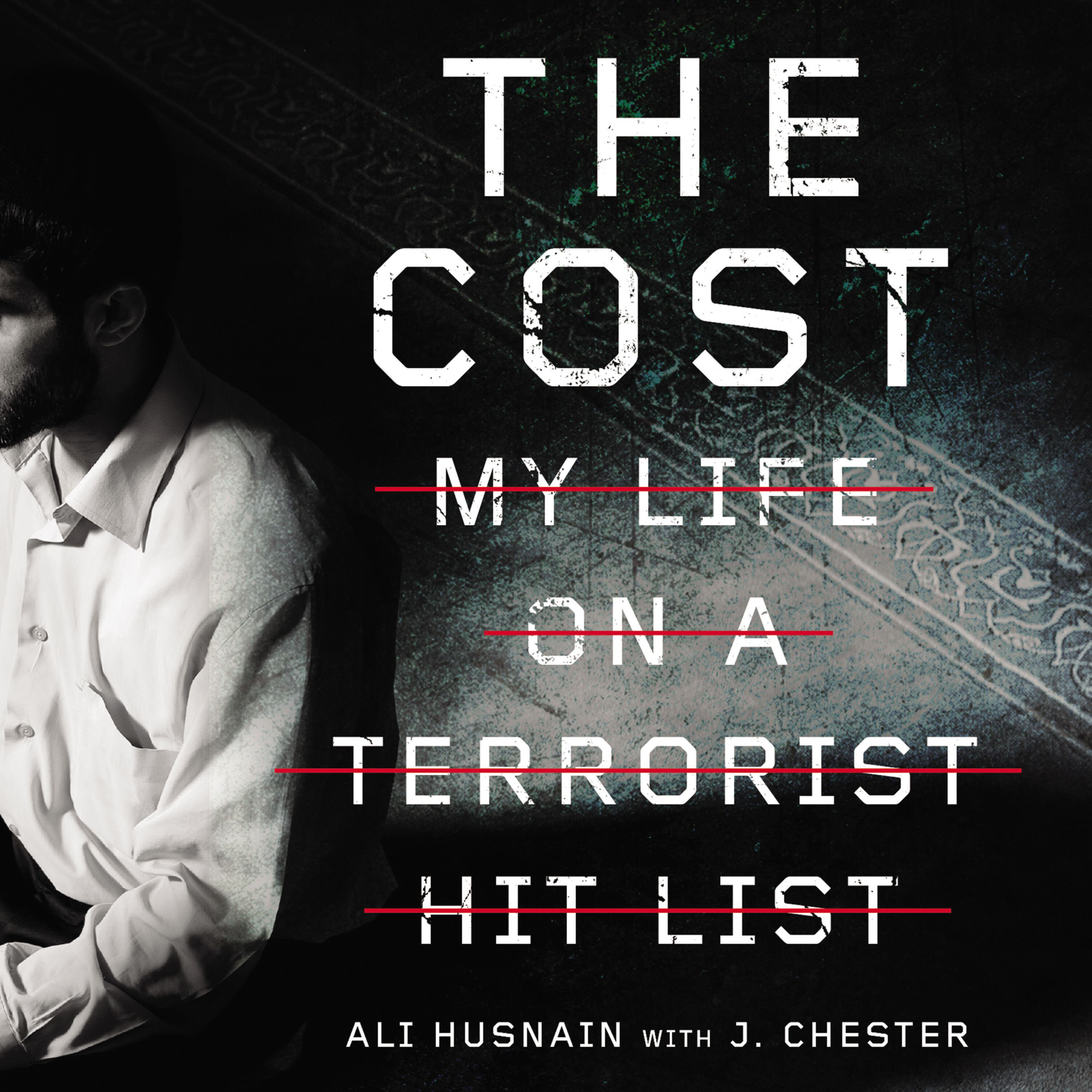 The Cost: My Life on a Terrorist Hit List (Audio)