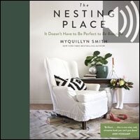 The Nesting Place: It Doesn't Have to Be Perfect to Be Beautiful (Audio)