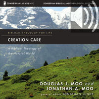 Creation Care: Audio Lectures: A Biblical Theology of the Natural World (Audio)