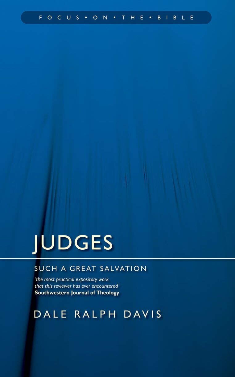Judges: Such Great Salvation (Focus on the Bible  | FB)
