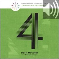 The Enneagram Type 4: The Romantic Individualist (Audio)