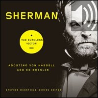 Sherman: The Ruthless Victor (Audio)
