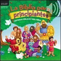 La Biblia para principiantes: Historias bíblicas para niños (Audio)