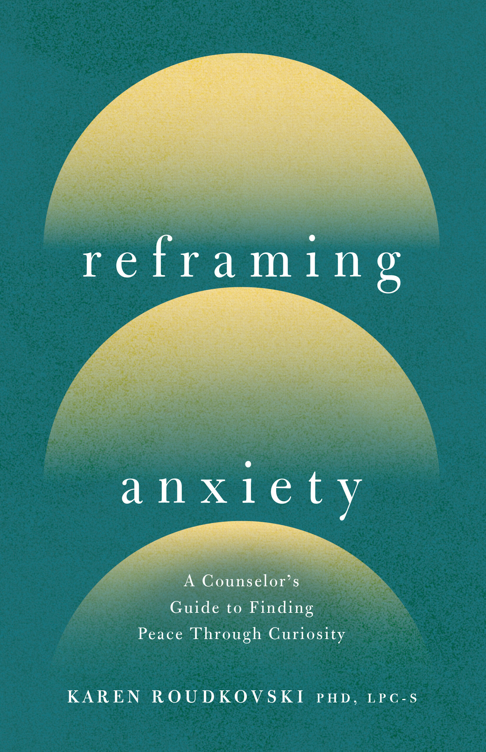 Reframing Anxiety: A Counselor's Guide to Finding Peace Through Curiosity