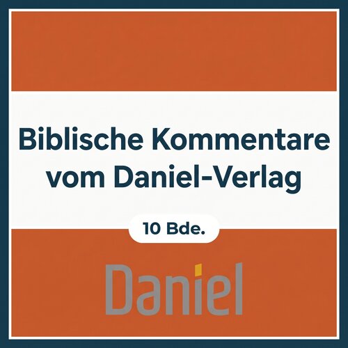 Biblische Kommentare vom Daniel-Verlag (10 Bände)