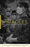 Miracles: The Credibility of the New Testament Accounts