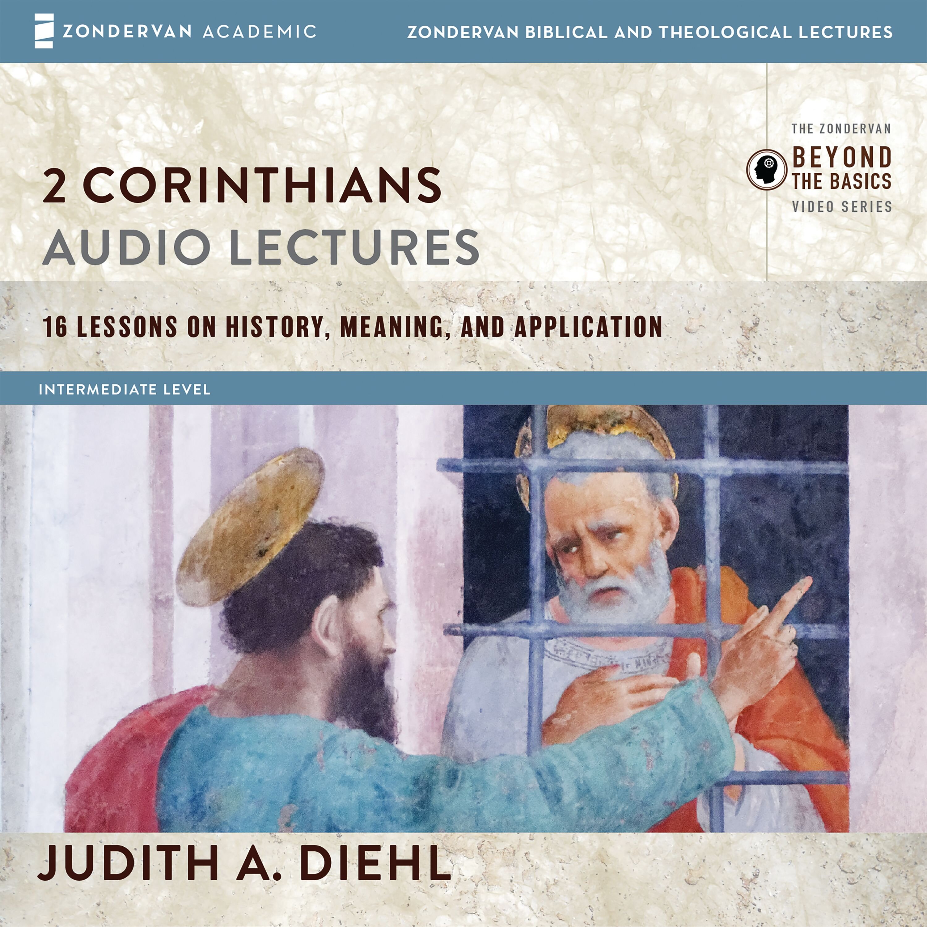 2 Corinthians: Audio Lectures: 16 Lessons on History, Meaning, and Application (Audio)