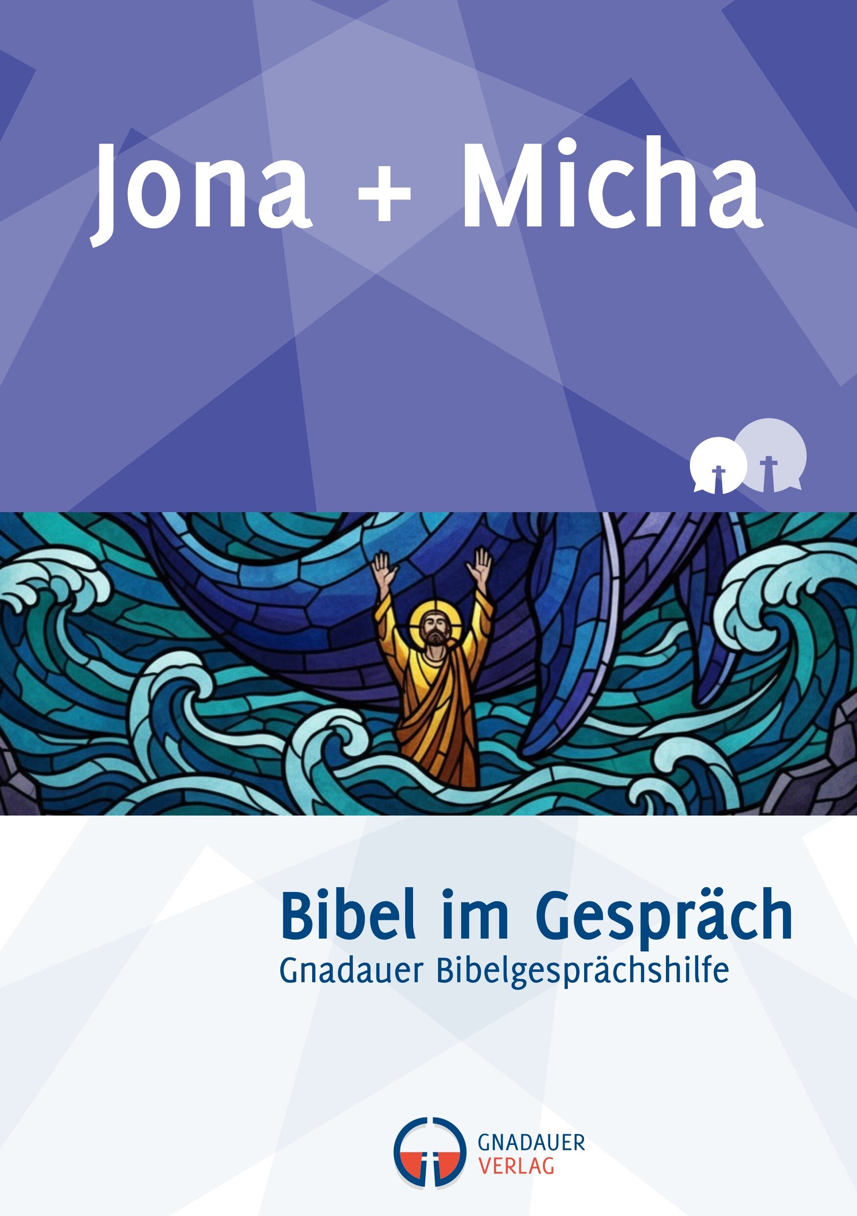 Jona & Micha (Bibel im Gespräch)