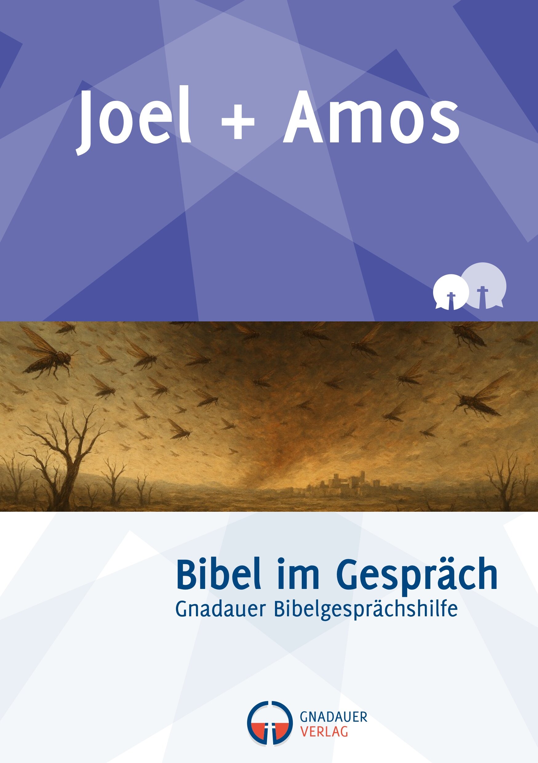 Joel & Amos (Bibel im Gespräch)