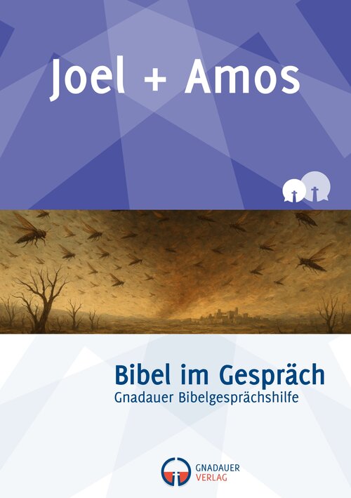 Joel & Amos (Bibel im Gespräch)