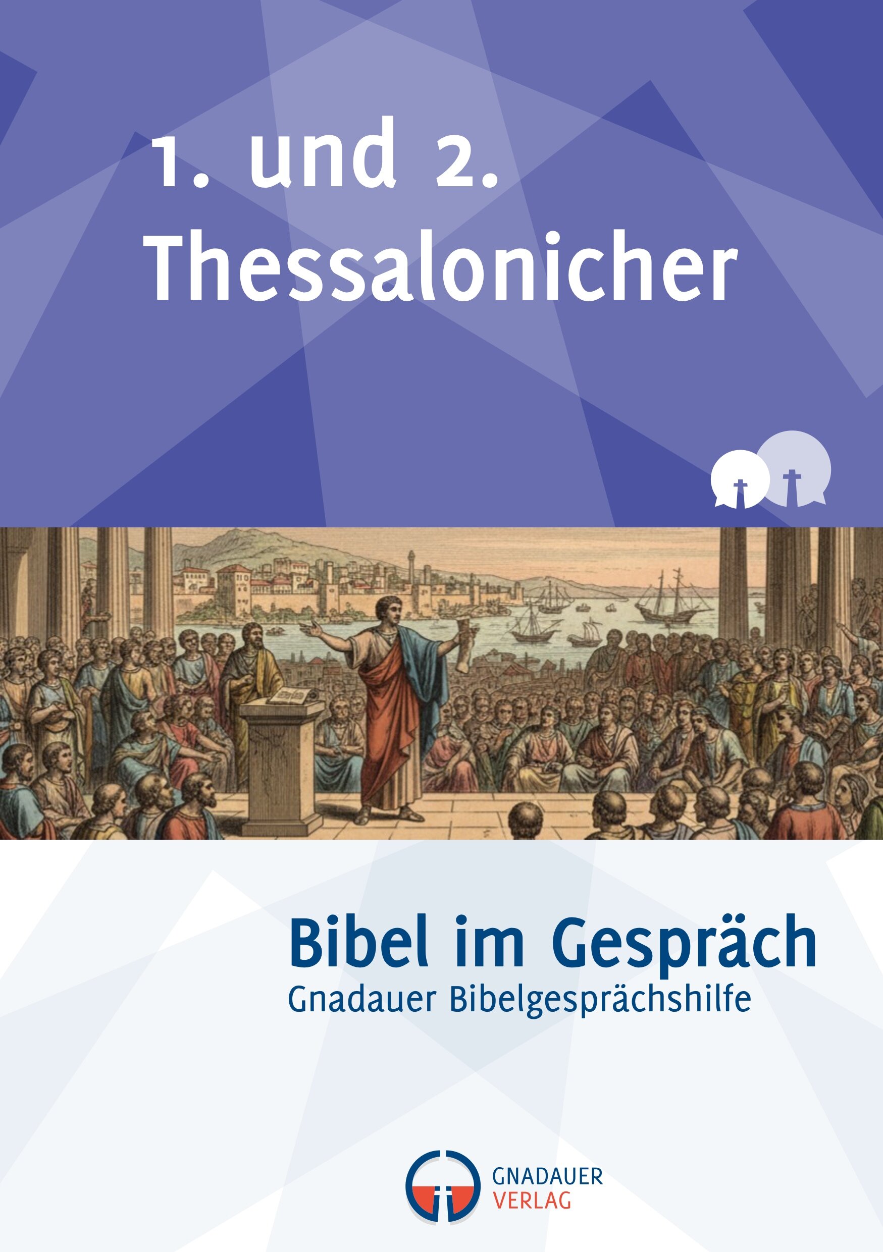 1.–2. Thessalonicher (Bibel im Gespräch)