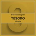 Biblioteca Tesoro Bilingüe Legado 8