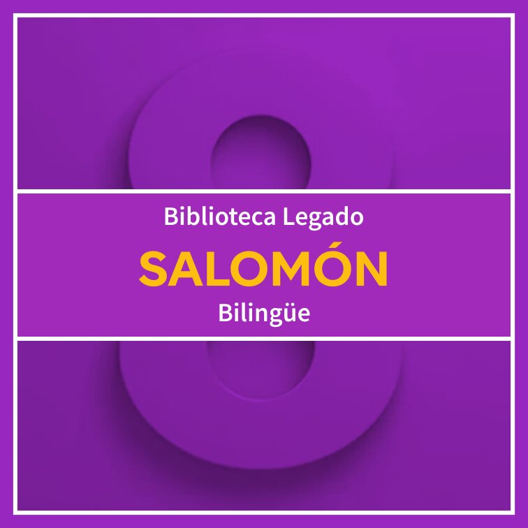 Biblioteca Salomón Bilingüe Legado 8