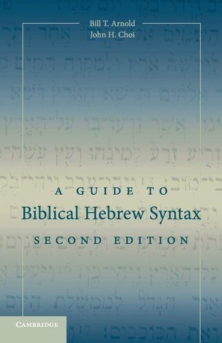 A Guide to Biblical Hebrew Syntax, 2nd ed.
