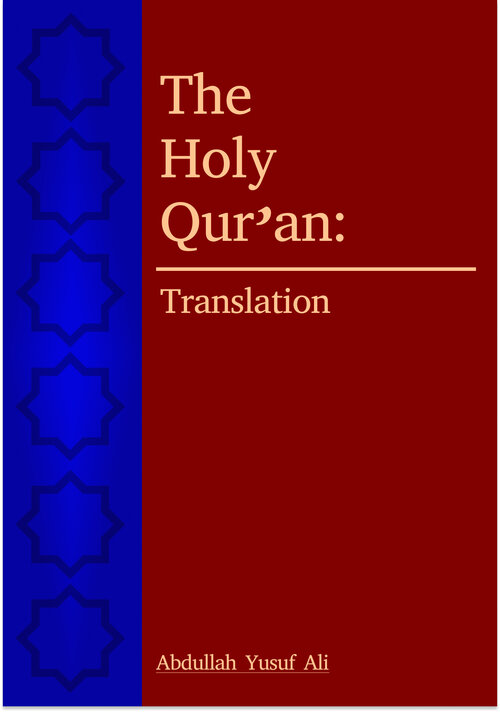The Holy Qur’an: Translation