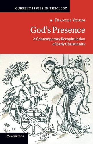God’s Presence: A Contemporary Recapitulation of Early Christianity