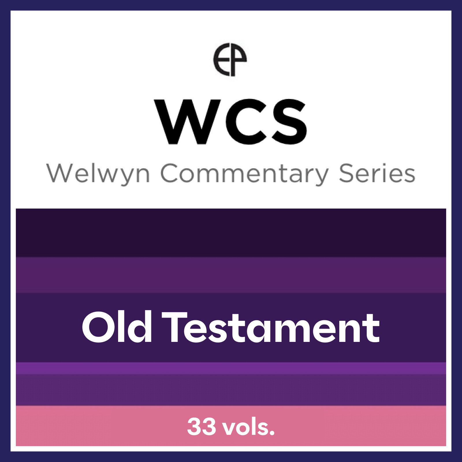 Welwyn Commentary Series | WCS: Old Testament (33 vols.)