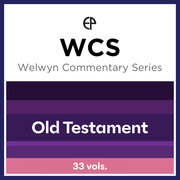 Welwyn Commentary Series | WCS: Old Testament (33 vols.)