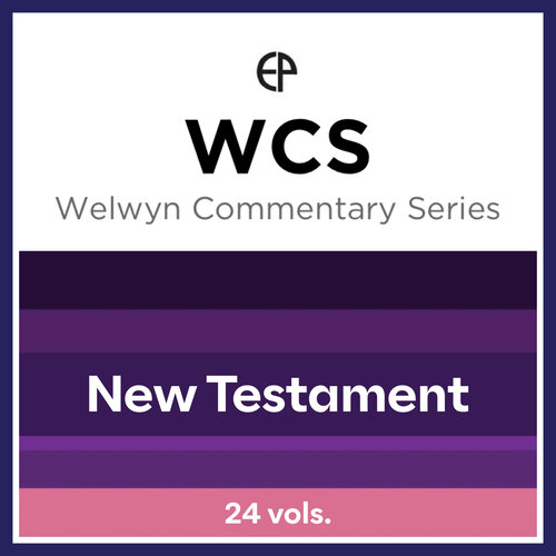 Welwyn Commentary Series | WCS: New Testament (24 vols.)