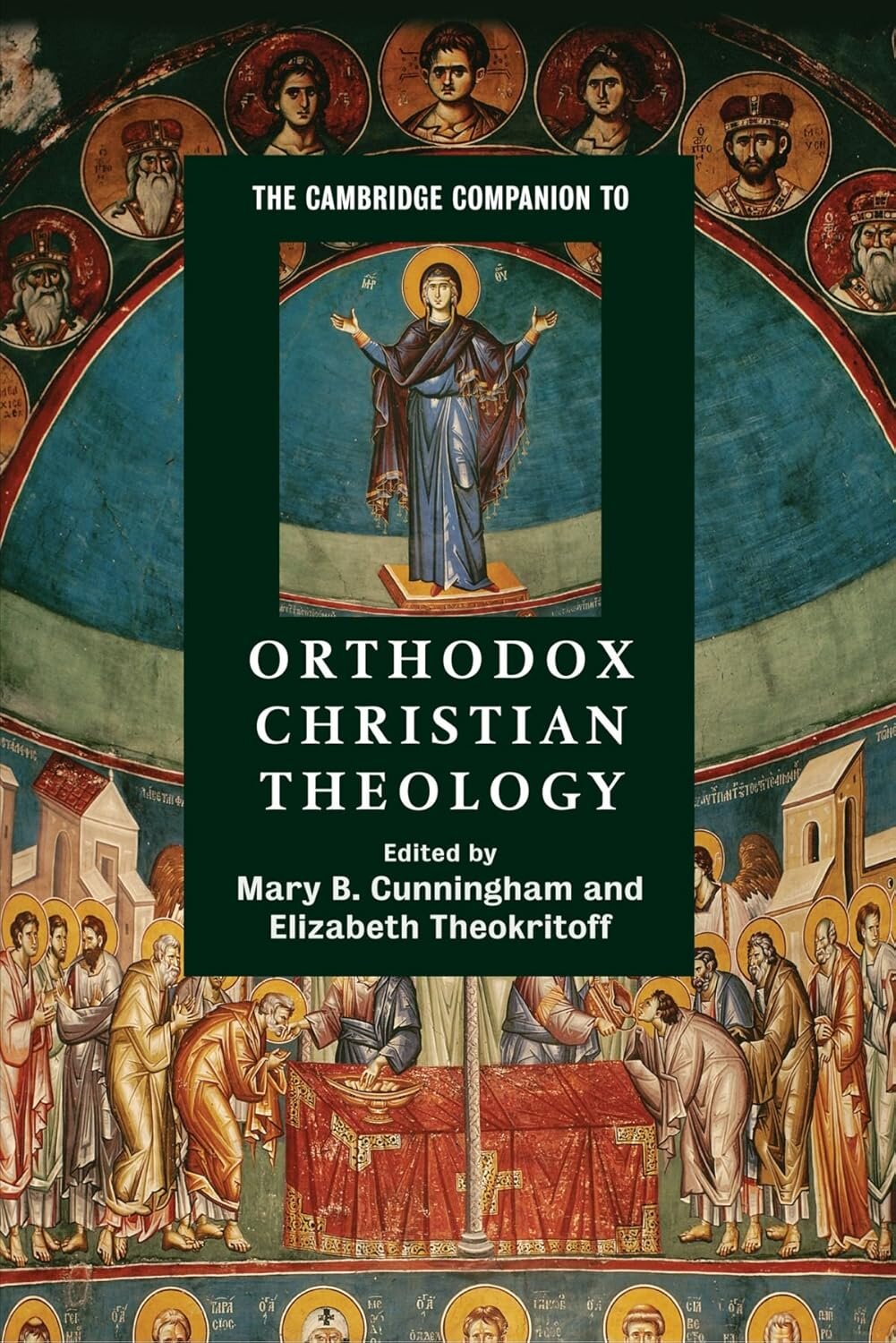The Cambridge Companion to Orthodox Christian Theology (Cambridge Companions to Religion)