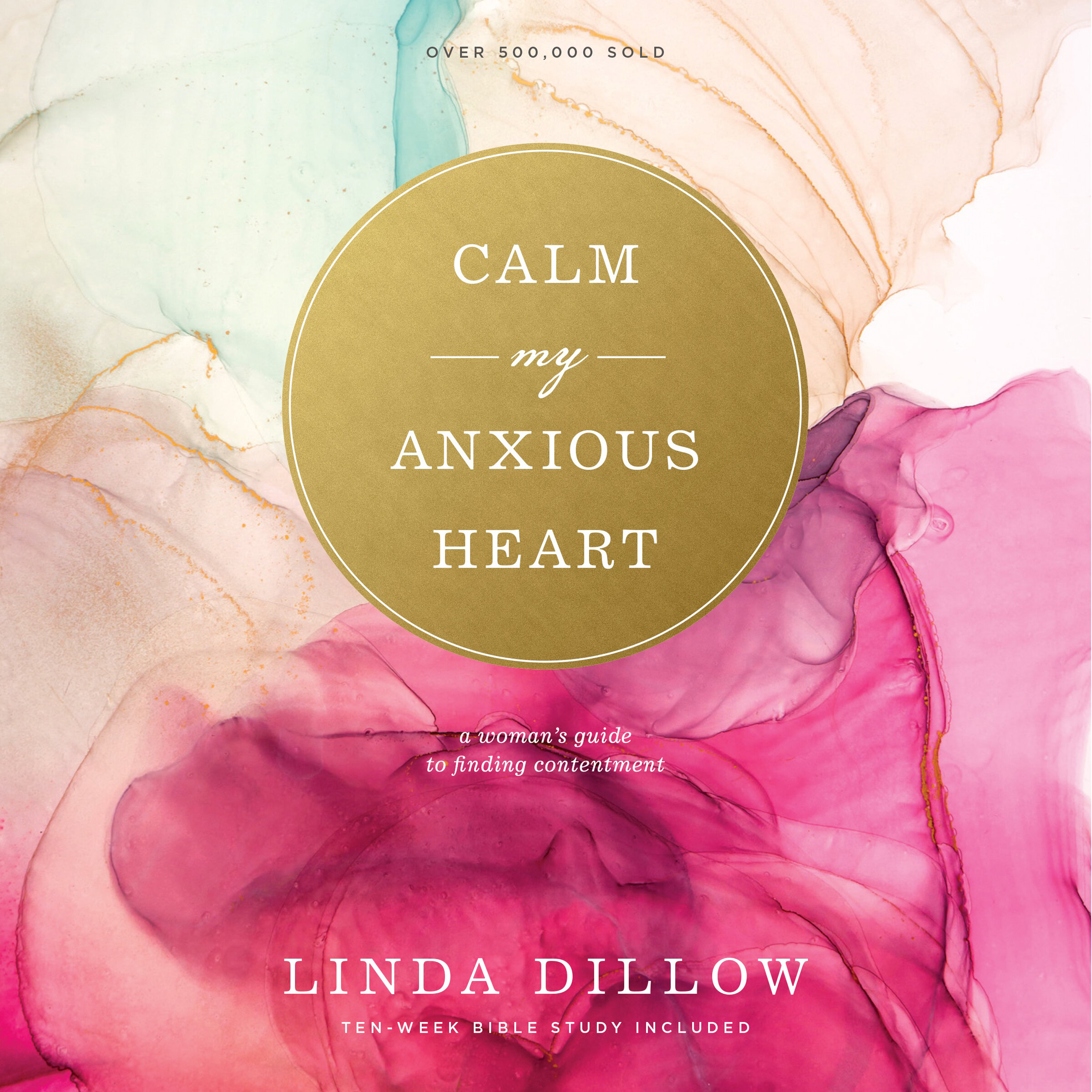 Calm My Anxious Heart: A Woman's Guide to Finding Contentment (Audio)